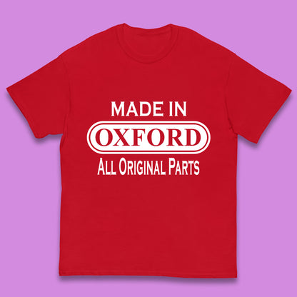 Made In Oxford All Original Parts Vintage Retro Birthday City in England Gift Kids T Shirt
