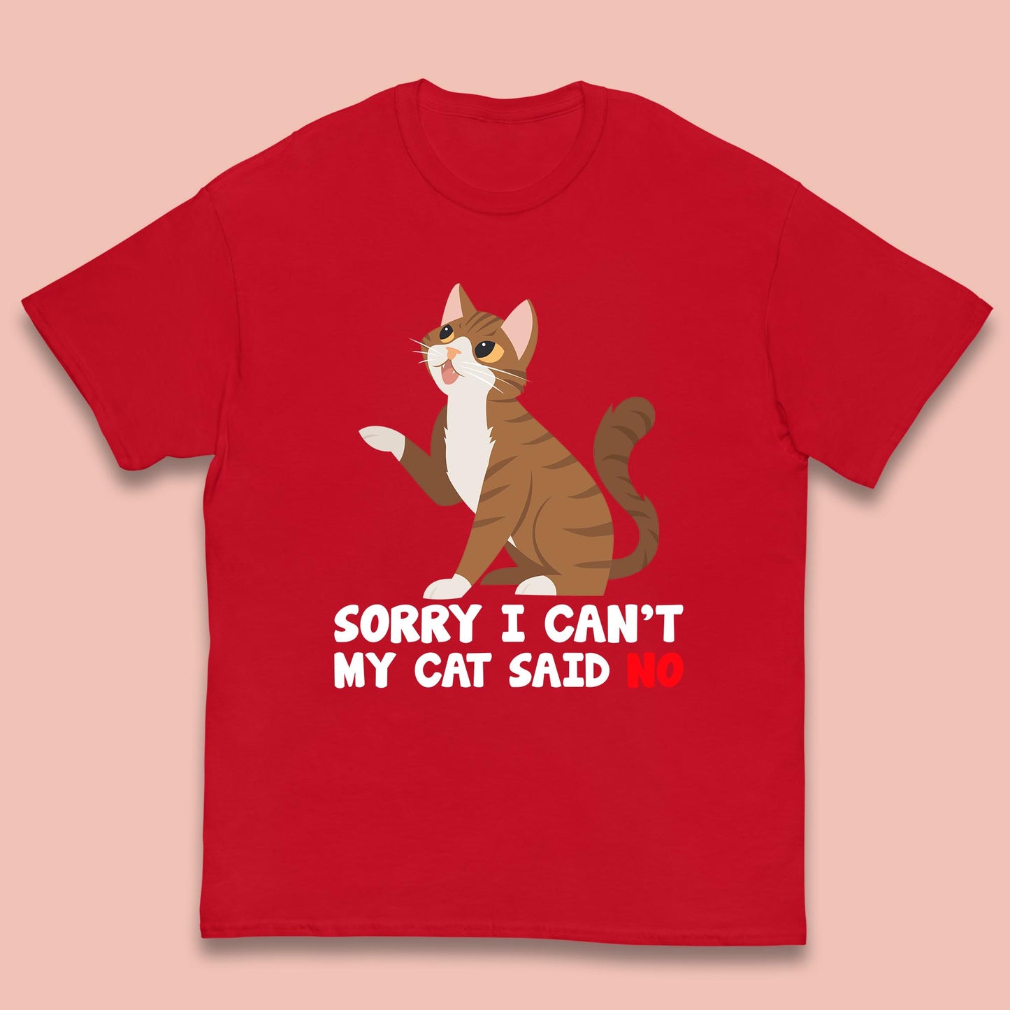 Sorry I Can't, My Cat Said No Funny Cats Lover Gift Kids T Shirt