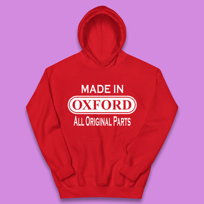 Made In Oxford All Original Parts Vintage Retro Birthday City in England Gift Kids Hoodie