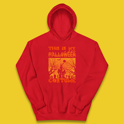 This Is My Halloween Costume Horror Scary Haunted House Spooky Season Kids Hoodie