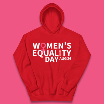 Women Equality Day Aug 26th Girls Power Female Support Women Rights Empowerment Kids Hoodie