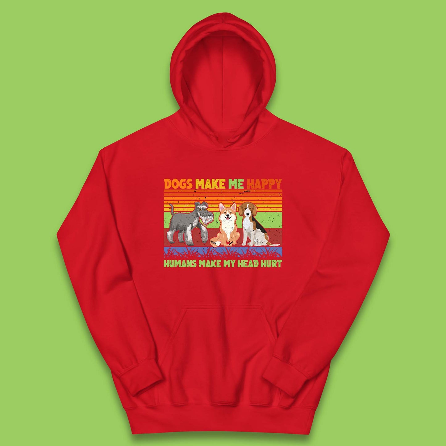 Dogs Make Me Happy Humans Make Me Head Hurt Dog Lovers Funny Dog Saying Kids Hoodie