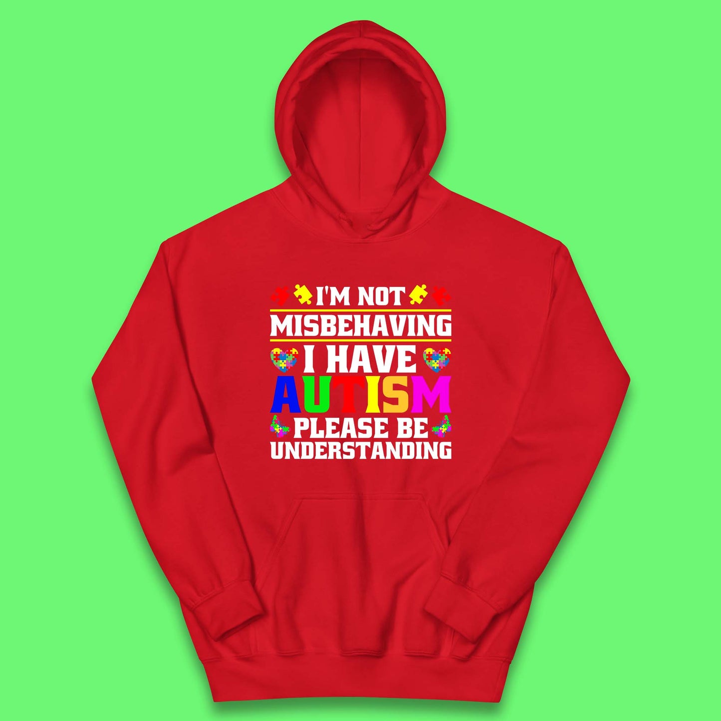I'm Not Misbehaving I Have Autism Please Be Understanding Autism Awareness Autism Warrior Kids Hoodie