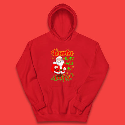 santa why you be judgin hoodie