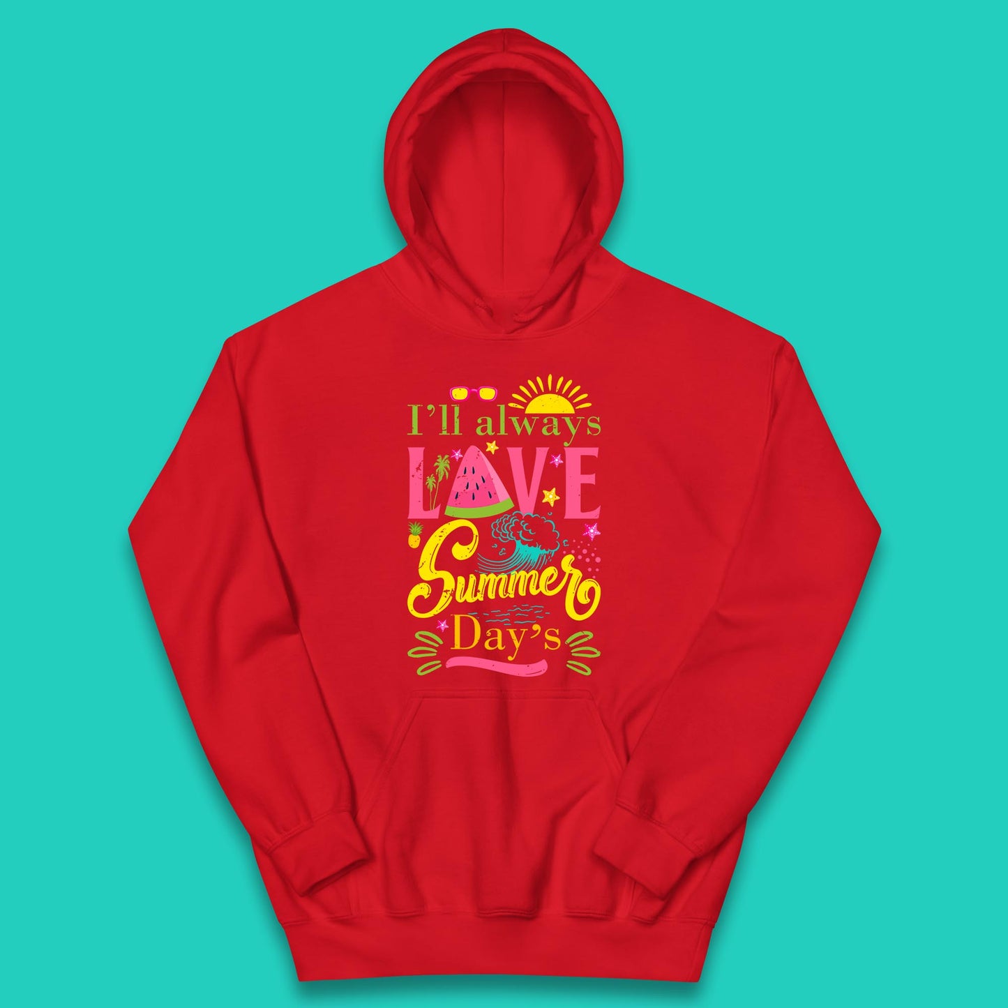 I'll Always Love Summer Day Summertime Love Summer Day's Beach Kids Hoodie