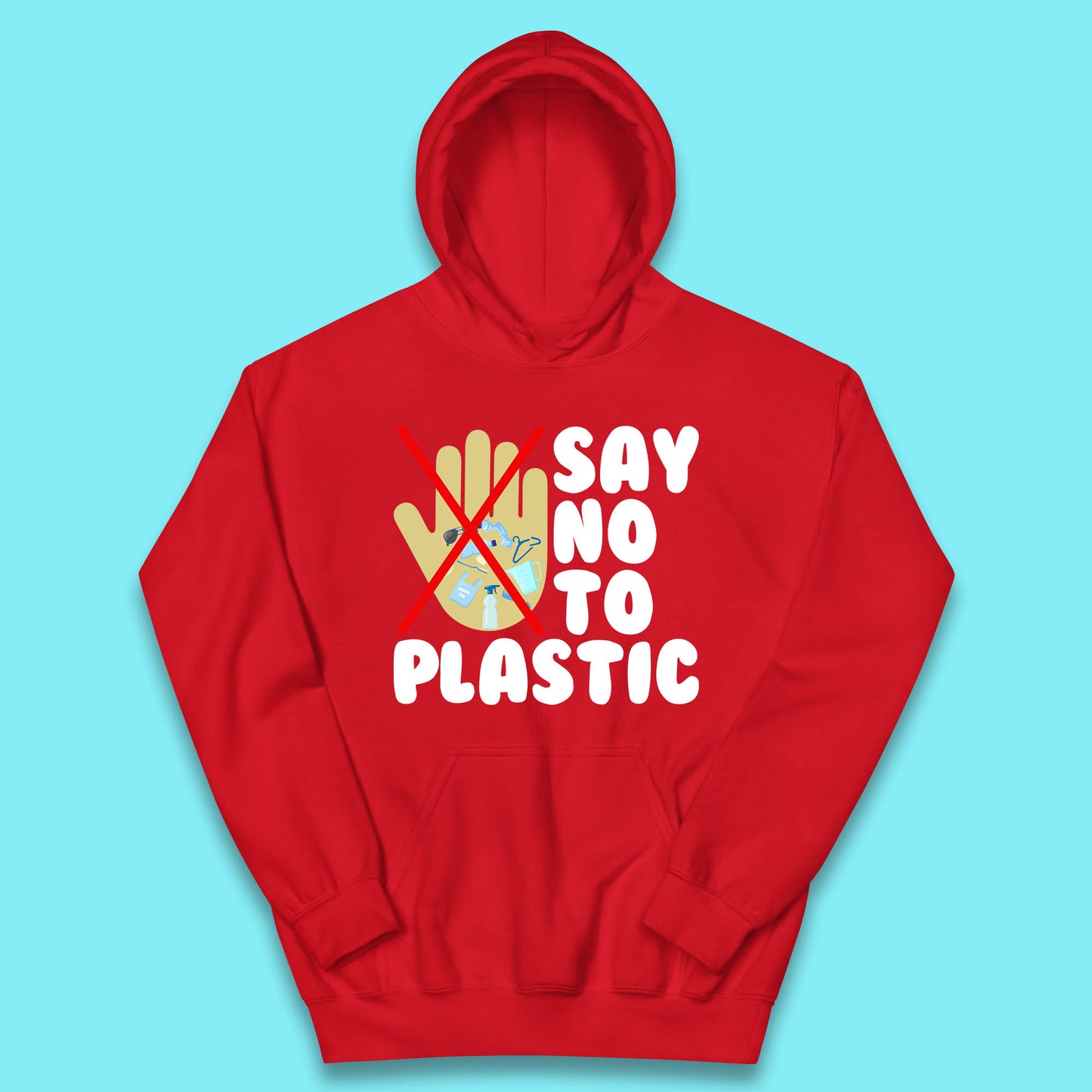 Say No To Plastic Earth Day Plastic Free Life Help Ocean Pollution Recycle Environmental Kids Hoodie