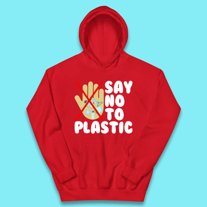Say No To Plastic Earth Day Plastic Free Life Help Ocean Pollution Recycle Environmental Kids Hoodie
