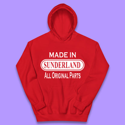 Made In Sunderland All Original Parts Vintage Retro Birthday Port City In Tyne And Wear, England Gift Kids Hoodie