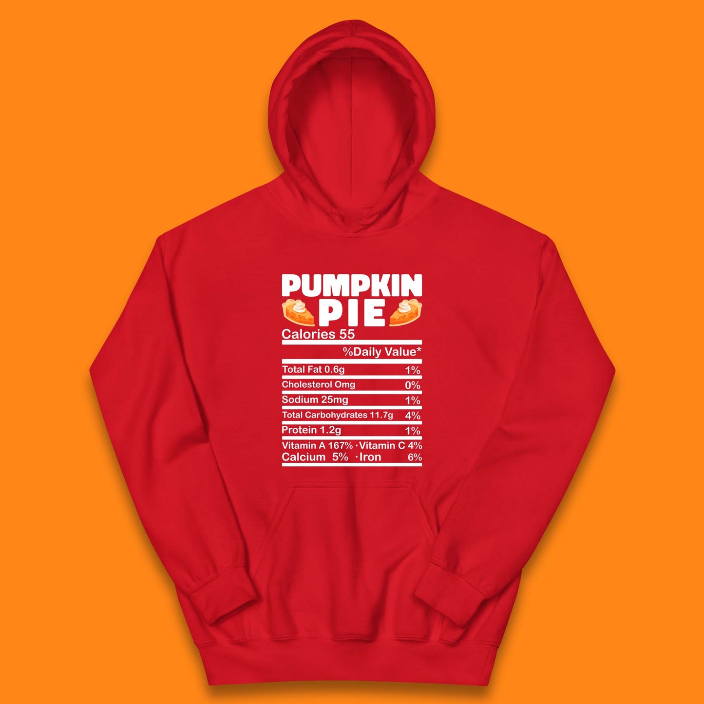 Pumpkin Pie Calories 55% Daily Value Thanksgiving Food Calories Funny Nutrition Facts Kids Hoodie