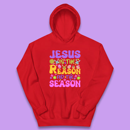 Jesus Is The Reason For The Season Kids Hoodie