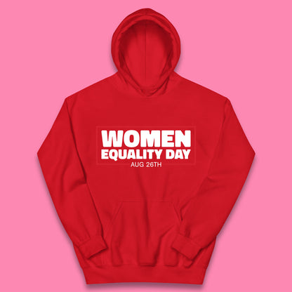 Women Equality Day Aug 26th Women Rights Empowerment Girls Power Female Support Kids Hoodie