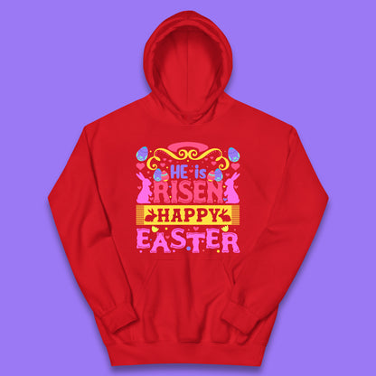 He Is Risen Happy Easter Kids Hoodie