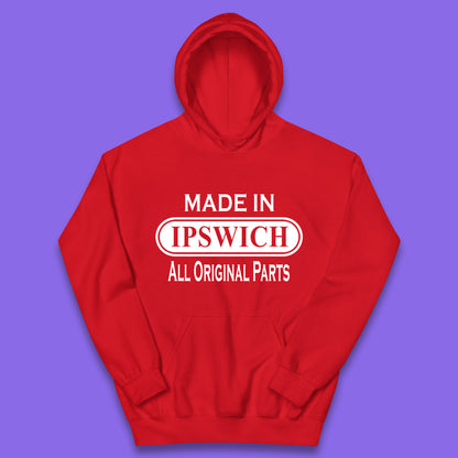 Made In Ipswich All Original Parts Vintage Retro Birthday Town in Suffolk, England Gift Kids Hoodie