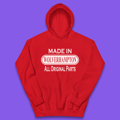 Made In Wolverhampton All Original Parts Vintage Retro Birthday City In West Midlands, England Gift Kids Hoodie