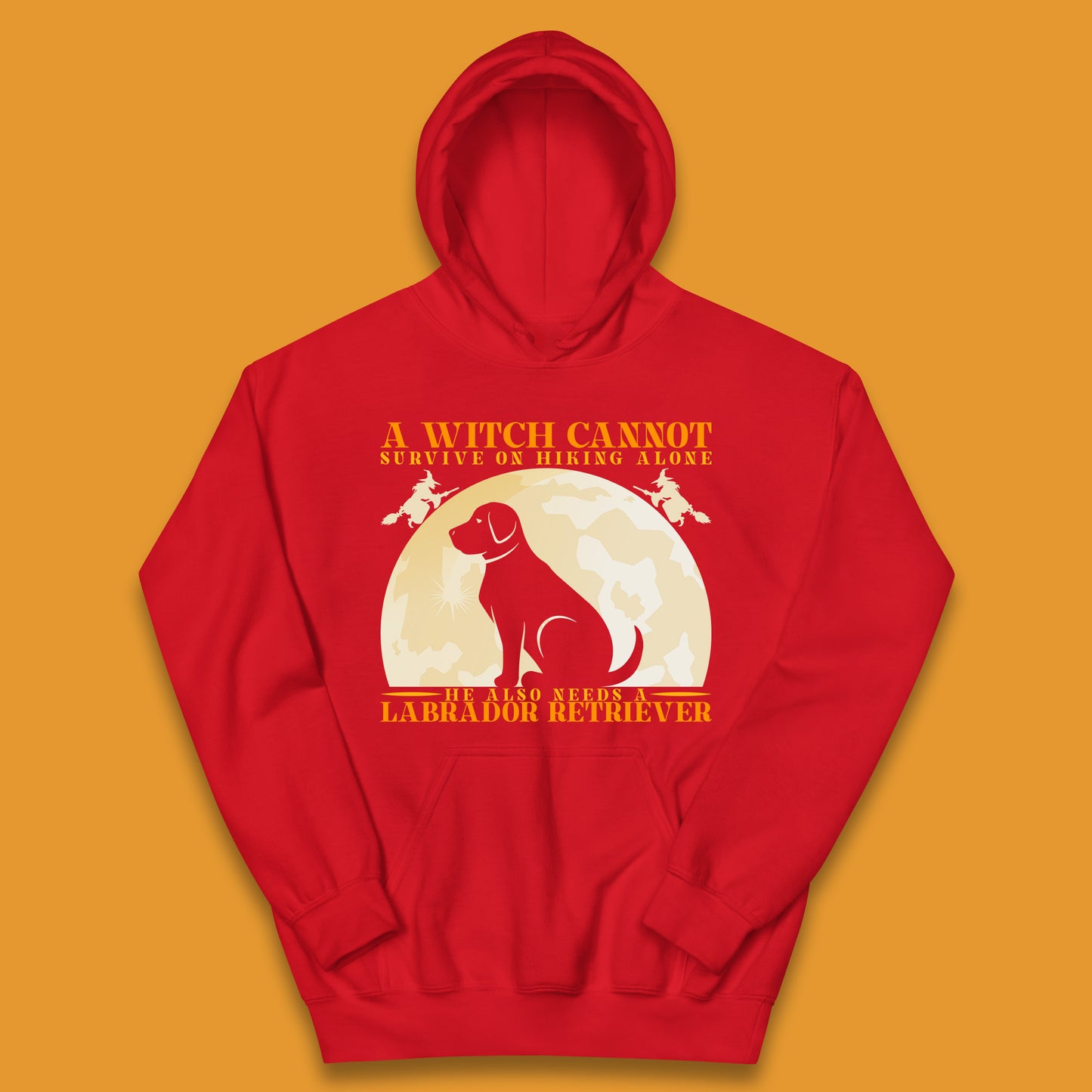 A Witch Cannot Survive On Hiking Alone He Also Needs A Labrador Retriever Halloween Vintage Witch Dog Kids Hoodie