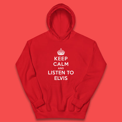 Keep Calm And Listen To Elvis American Singer Elvis Presley King Of Rock Kids Hoodie