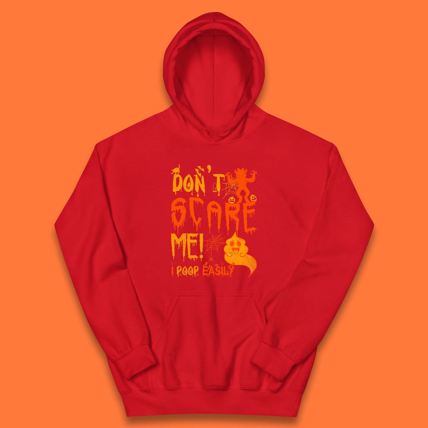 Don't Scare Me I Poop Easily Funny Halloween Spooky Horror Scared Boo Ghost Kids Hoodie