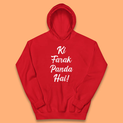 Ki Farak Panda Hai Funny Humorous Novelty Panda Parody Gift Kids Hoodie