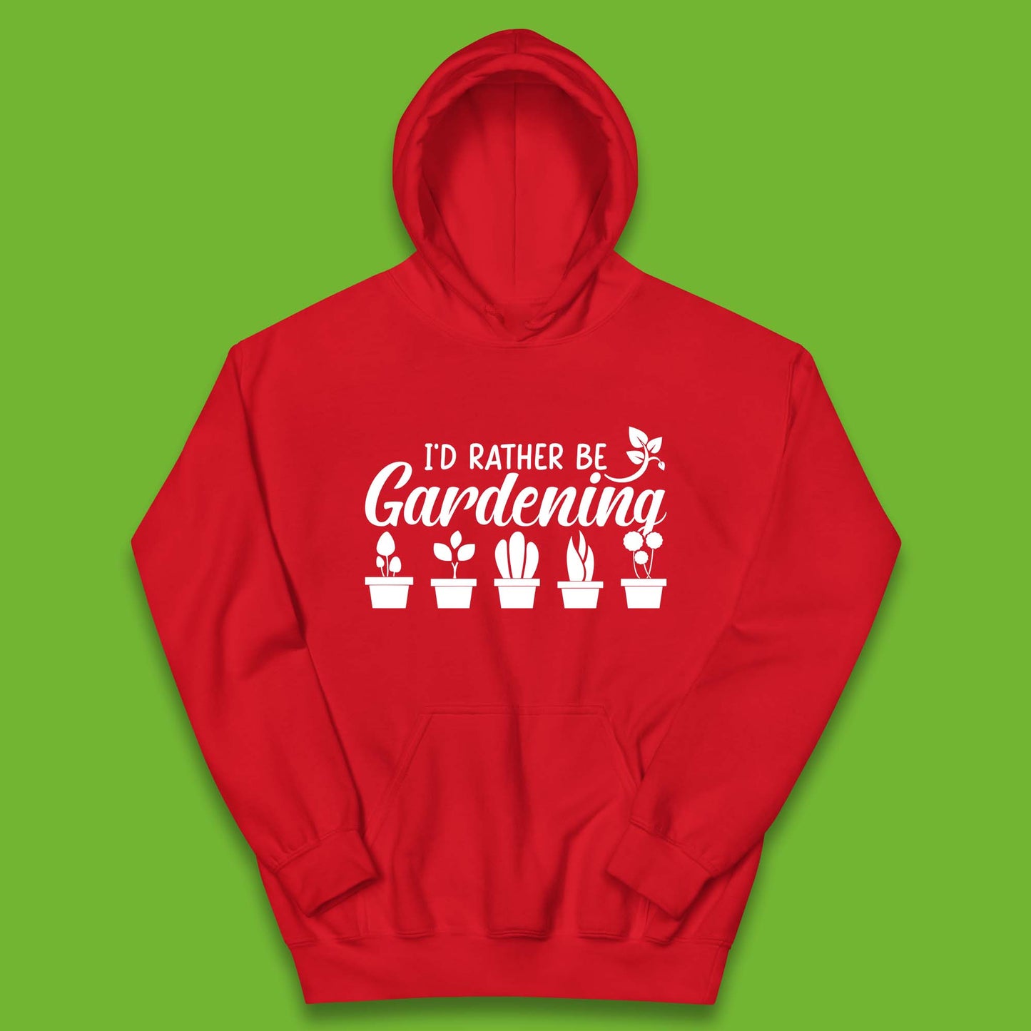 I'd Rather Be Gardening Funny Gardener Plant Lover Gardening Hobby Kids Hoodie