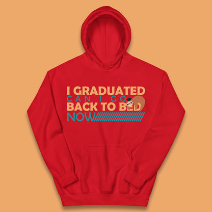 I Graduated Can I Go Back To Bed Now Funny Sleeping Sloth Graduation Kids Hoodie