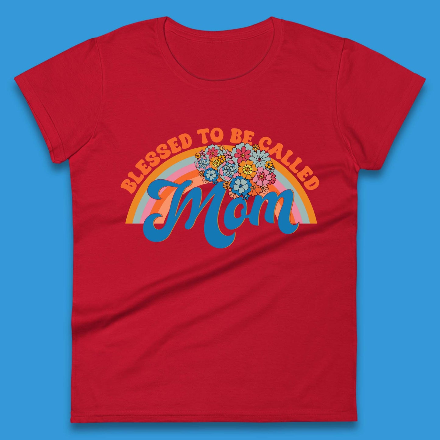 Blessed To Be Called Mom Womens T-Shirt
