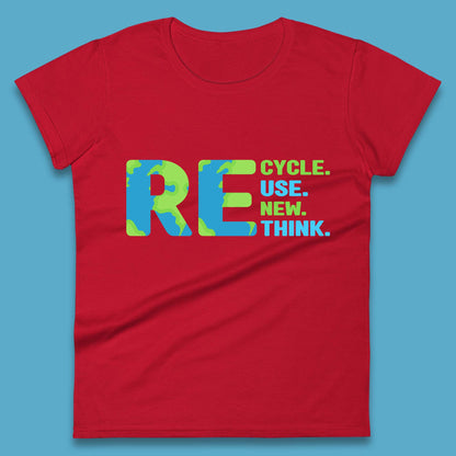 Recycle Reuse Renew Rethink Earth Day Environmental Activism Womens Tee Top