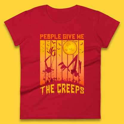 People Give Me The Creep Halloween Horror Scary Graveyards Full moon Flying Bats Womens Tee Top
