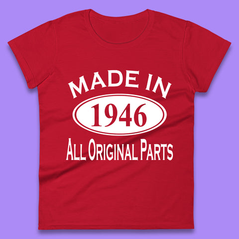 Made In 1946 All Original Parts Vintage Retro 77th Birthday Funny 77 Years Old Birthday Gift Womens Tee Top