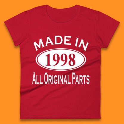 Made In 1998 All Original Parts Vintage Retro 25th Birthday Funny 25 Years Old Birthday Gift Womens Tee Top