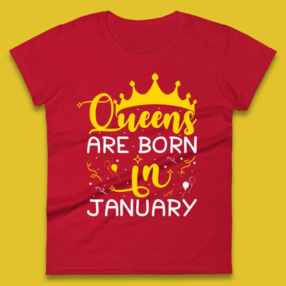 Queens Are Born In January Womens T-Shirt