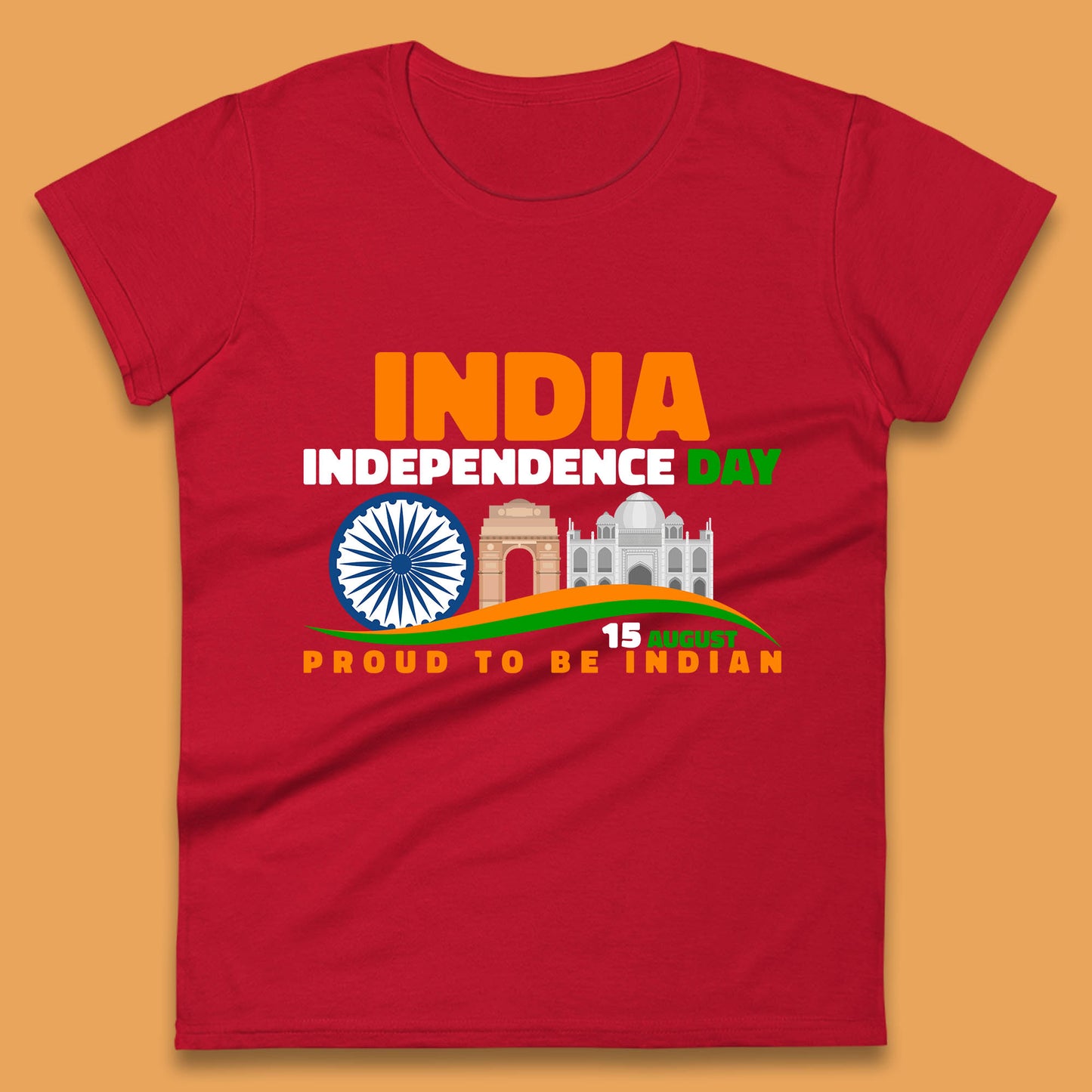 India Independence Day 15th August Proud To Be Indian Famous Monuments Of India Womens Tee Top