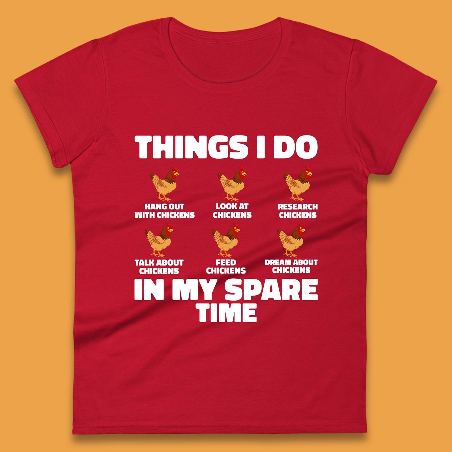 Chickens Things Womens T-Shirt