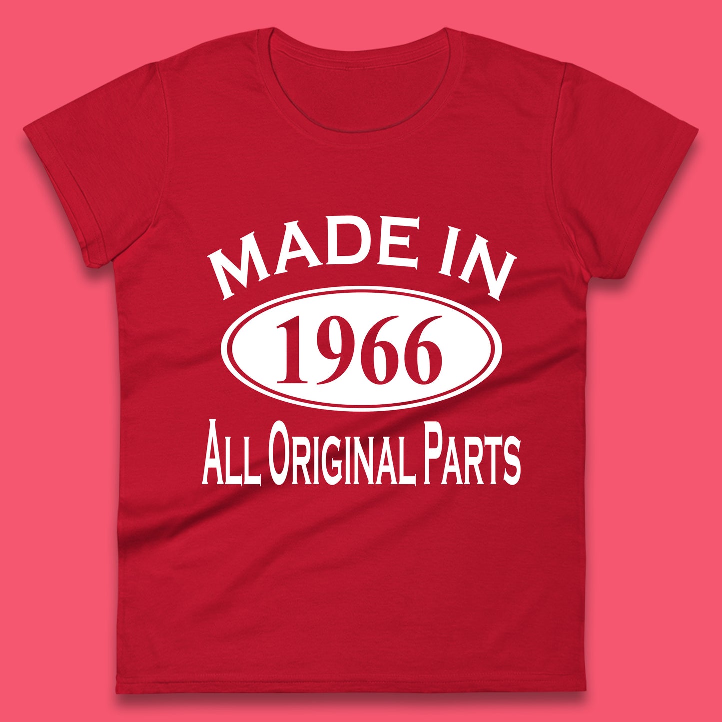 Made In 1966 All Original Parts Vintage Retro 57th Birthday Funny 57 Years Old Birthday Gift Womens Tee Top