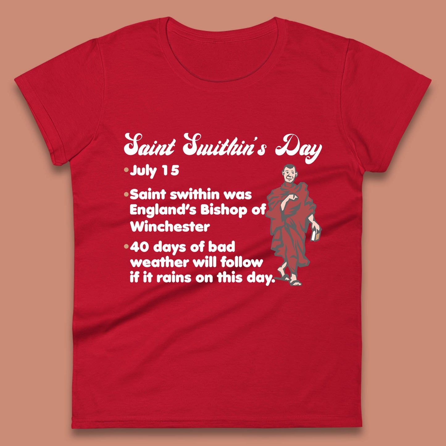 Saint Swithun's Day Swithun Weather Folklore Happy St. Swithin's Day Womens Tee Top