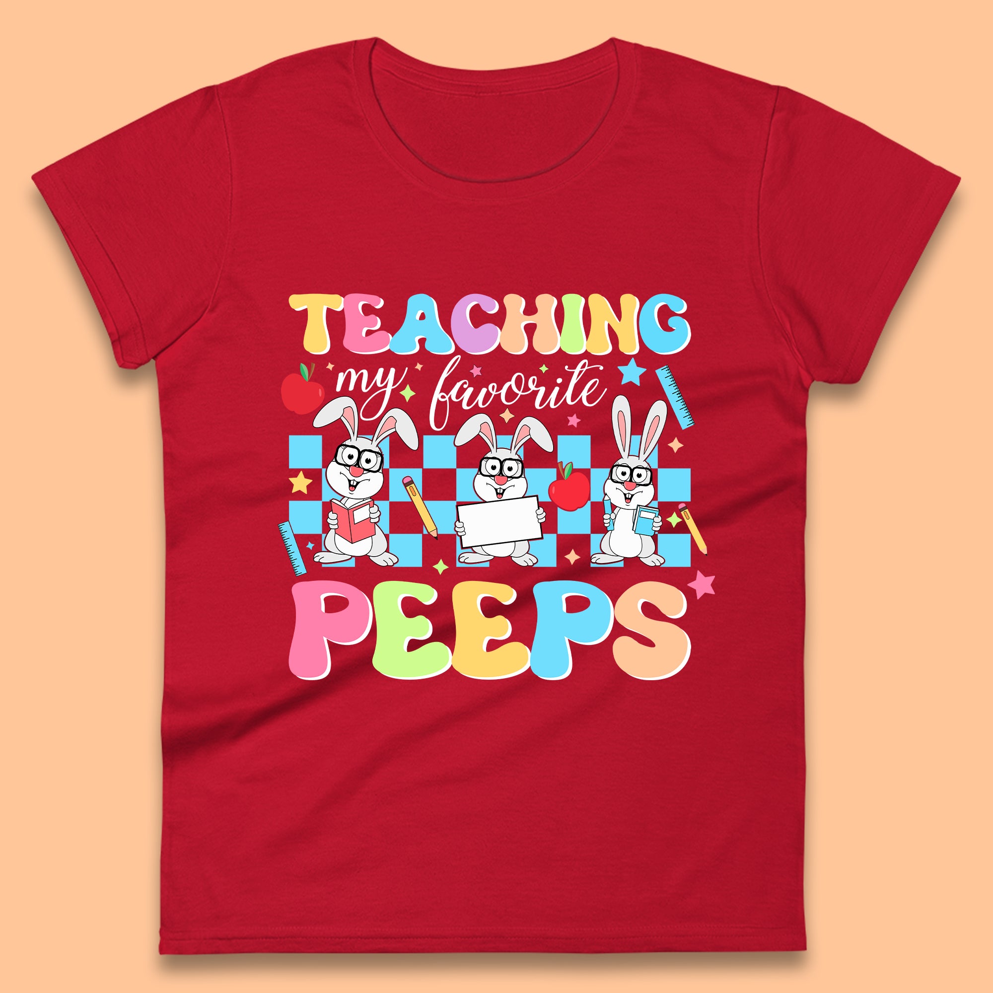 Teaching My Favourite Peeps Womens T-Shirt