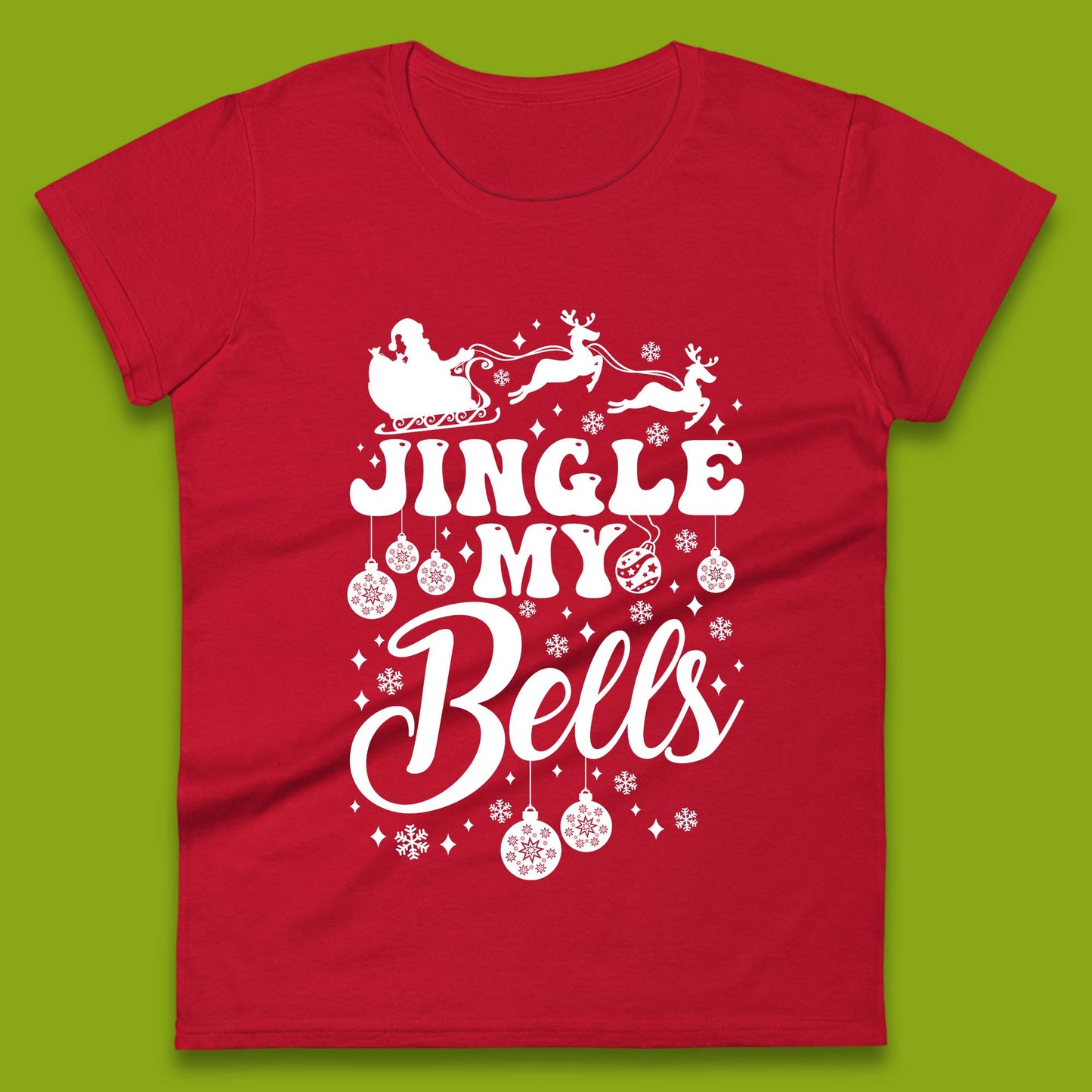 Jingle My Bells Christmas Womens T-Shirt