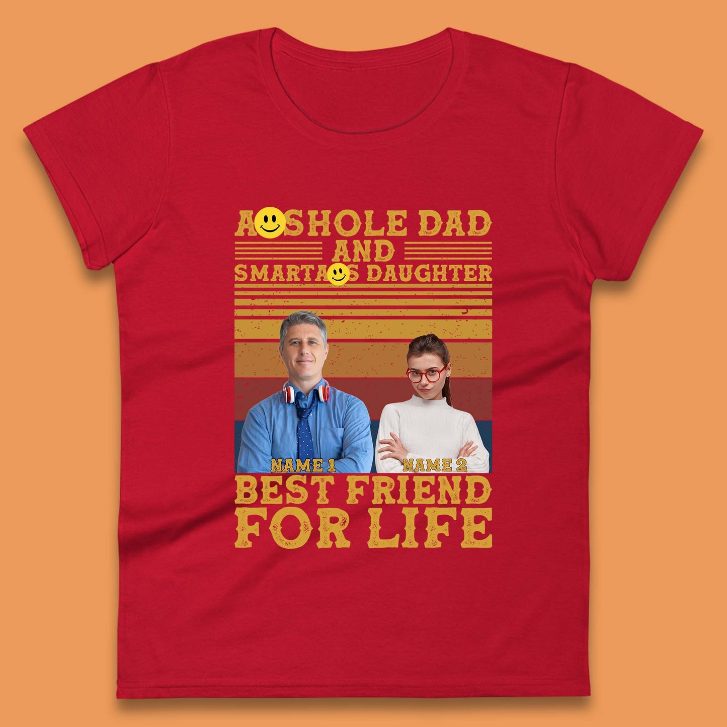 Personalised Asshole Dad And Smartass Daughter Womens T-Shirt
