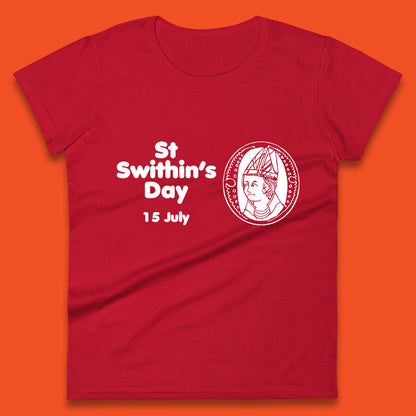 St. Swithin's Day 15 July Saint Swithun's Day Weather Folklore Womens Tee Top