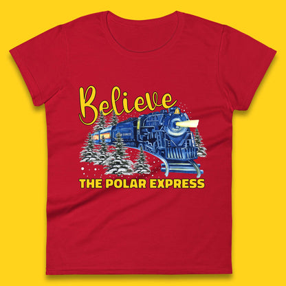 Believe The Polar Express Christmas Train Womens T-Shirt