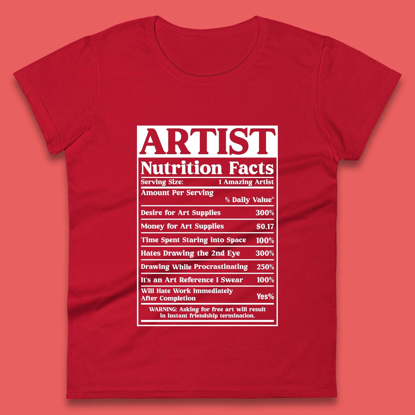 Artist Nutrition Facts Womens T-Shirt