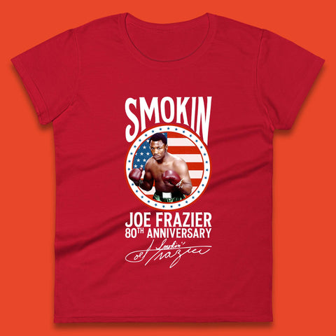 Smokin Joe Frazier 80th Anniversary Womens T-Shirt