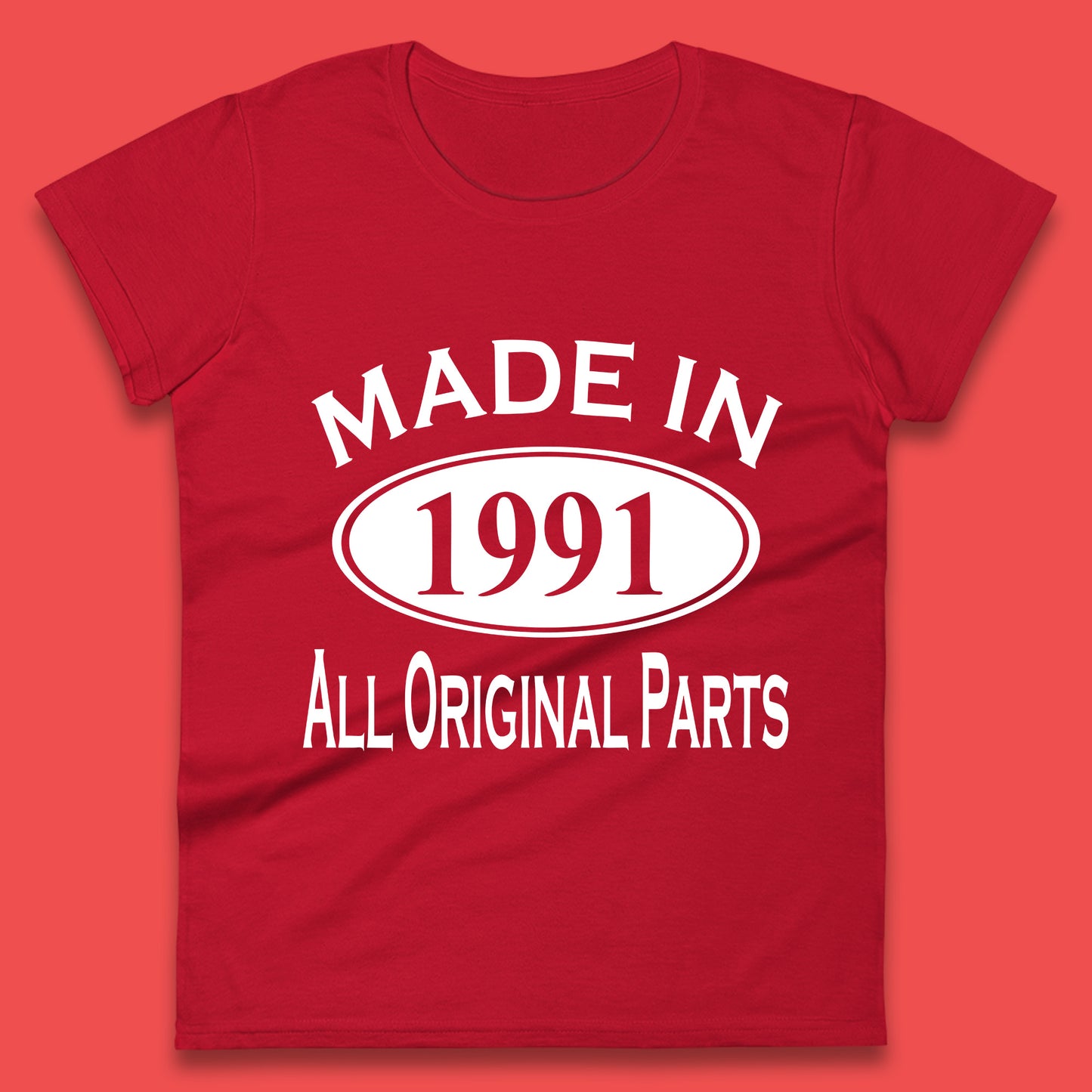 Made In 1991 All Original Parts Vintage Retro 32nd Birthday Funny 32 Years Old Birthday Gift Womens Tee Top