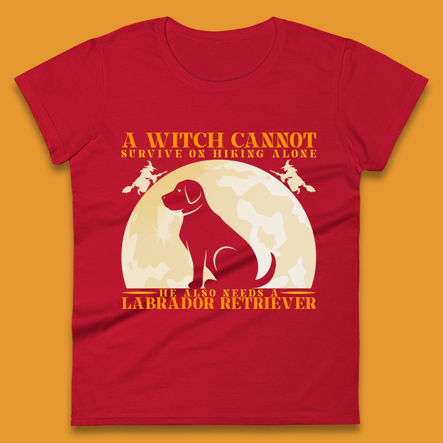 A Witch Cannot Survive On Hiking Alone Womens T Shirt