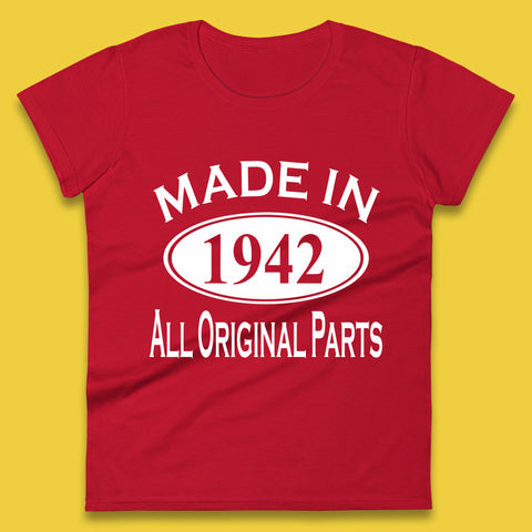 Made In 1942 All Original Parts Vintage Retro 81st Birthday Funny 81 Years Old Birthday Gift Womens Tee Top