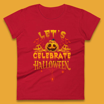 Let's Celebrate Halloween Horror Evil Pumpkin Scary Spooky Womens Tee Top