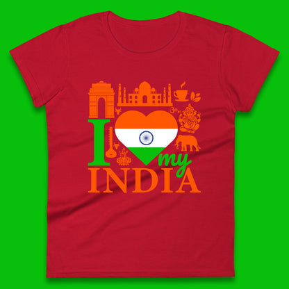I Love My India Patriotic Indian Flag 15th August Independence Day Womens Tee Top