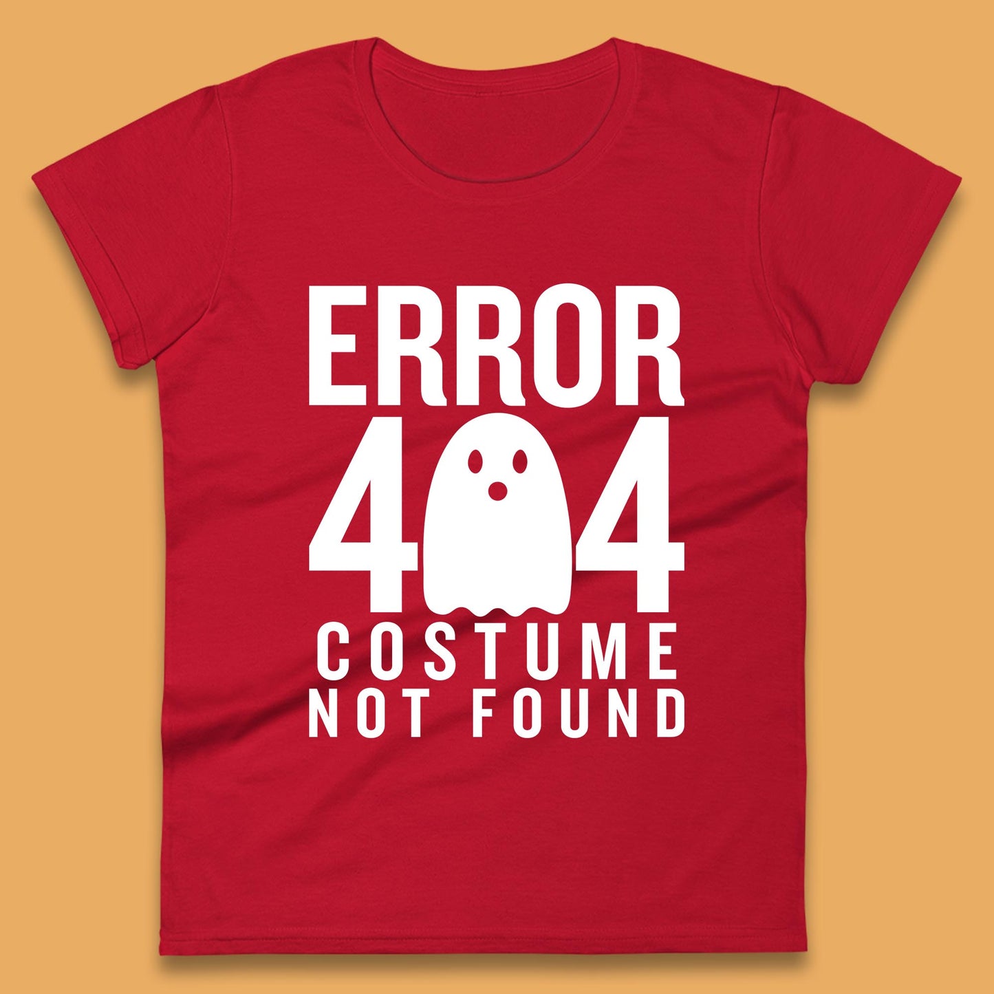 Error 404 Costume Not Found Halloween This Is My Halloween Costume Error 404 Womens Tee Top