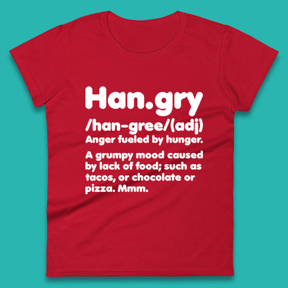 Hangry Definition Anger Fuled By Hunger Funny Kitchen Quote Womens Tee Top