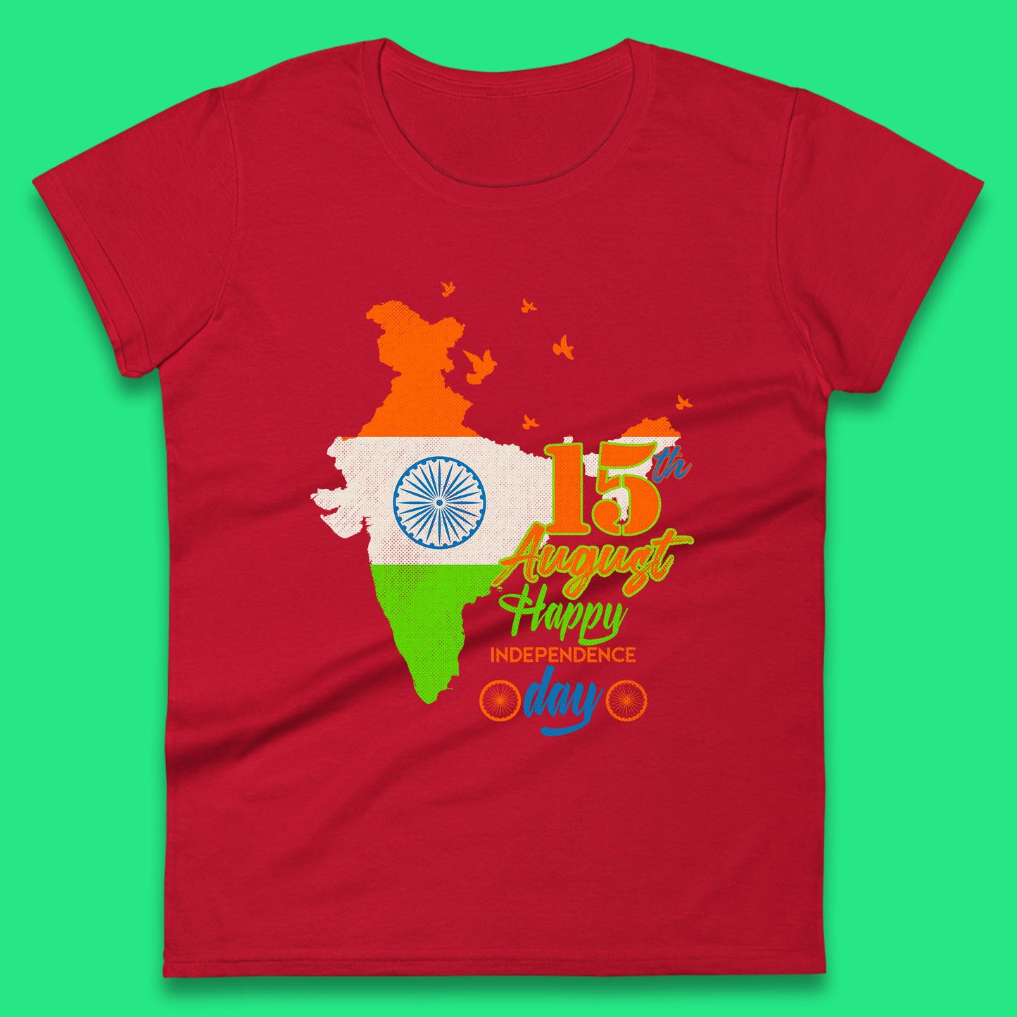 15th August India Happy Independence Day Patriotic Indian Map Flag Womens Tee Top