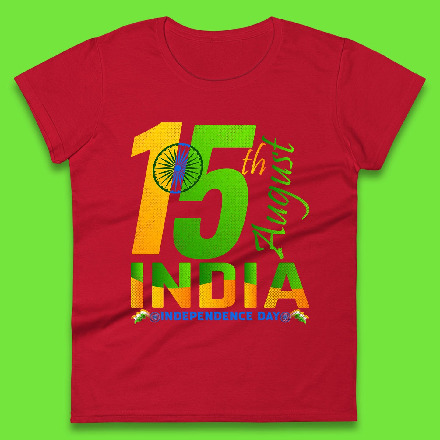 15th August India Independence Day Patriotic Indian Flag Indian Pride Womens Tee Top